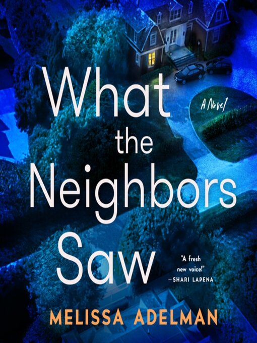 Cover image for What the Neighbors Saw
